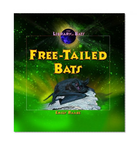 Free-tailed Bats (Library of Bats)