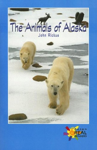 The Animals of Alaska (Real Readers - Upper Emergent)