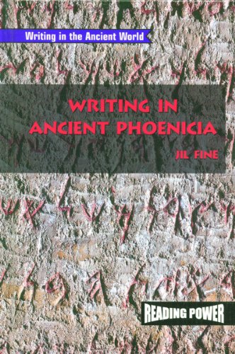 Writing in Ancient Phoenicia (Writing in the Ancient World)