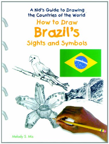How to Draw Brazil's Sights and Symbols (Kid's Guide to Drawing the Countries of the World)