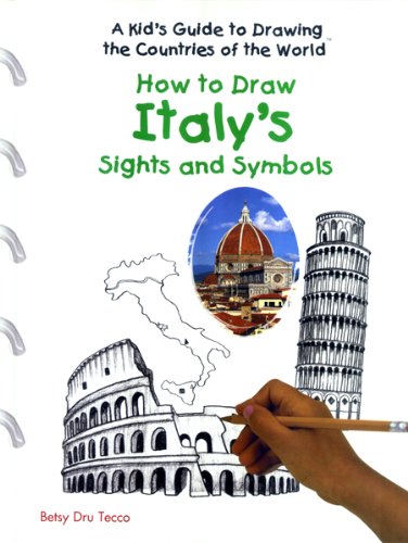How to Draw Italy's Sights and Symbols (Kid's Guide to Drawing the Countries of the World)