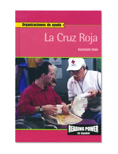 La Cruz Roja/ The Red Cross (Organizaciones De Ayuda) (Spanish Edition)