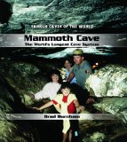 Mammoth Cave: The World's Longest Cave System (Famous Caves of the World)