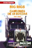 Big Rigs/Camiones de 18 Ruedas (Maquinas Extremas)