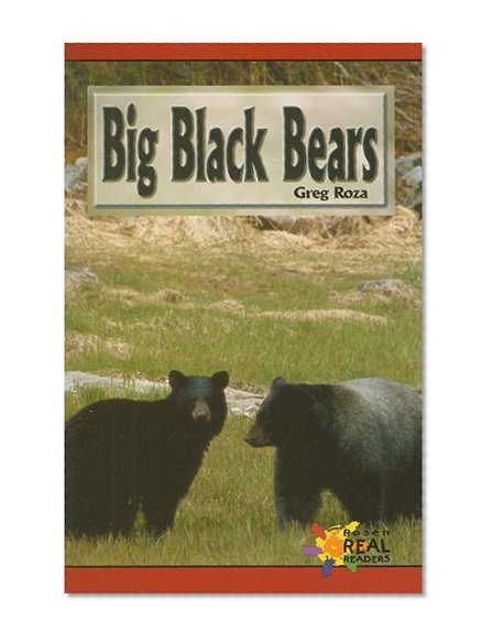 Big Black Bears (Rosen Real Readers: Early Emergent)