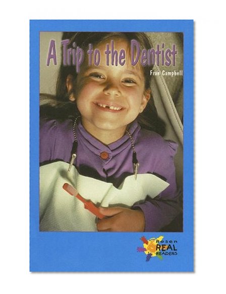 A Trip to the Dentist (Rosen Real Readers: Upper Emergent)