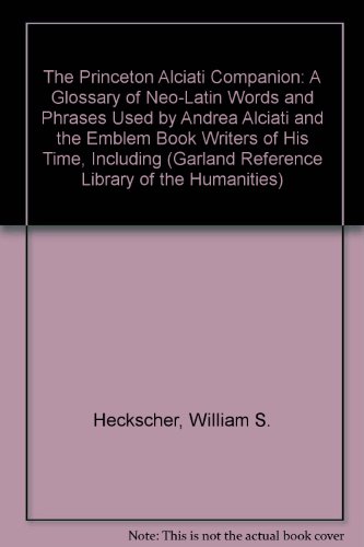 PRINCETON ALCIATI COMPANION (Garland Reference Library of the Humanities)