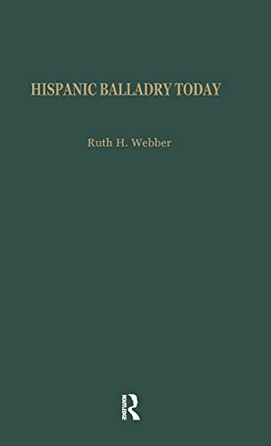 Hispanic Balladry Today (Albert Bates Lord Studies in Oral Tradition)