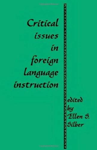 Critical Issues in Foreign Language Instruction (Source Books on Education)