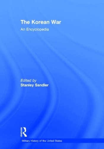 The Korean War: An Encyclopedia (Military History of the United States)