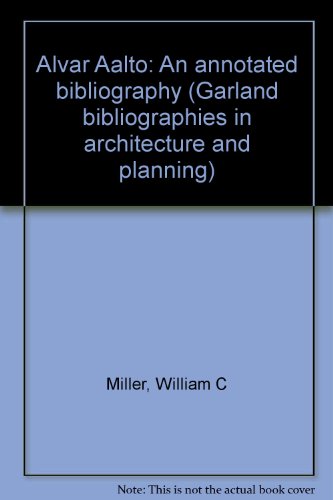 Alvar Aalto, an annotated bibliography (Garland reference library of the humanities)
