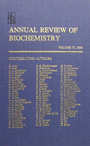 Annual Review of Biochemistry 2004: 73