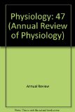 Annual Review of Physiology: 1985