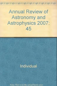 Annual Review of Astronomy and Astrophysics 2007