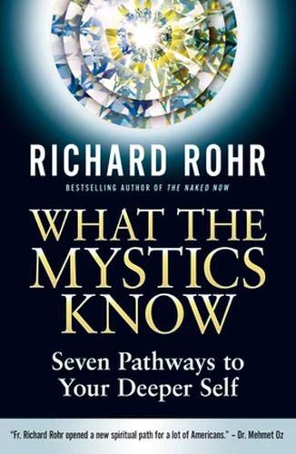 Book Cover What the Mystics Know: Seven Pathways to Your Deeper Self