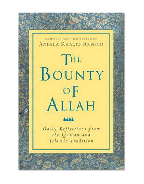 The Bounty of Allah: Daily Reflections from the Qur'an and Islamic Tradition