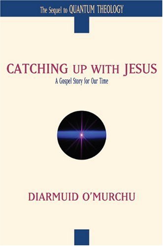 Catching Up with Jesus: A Gospel Story for Our Time