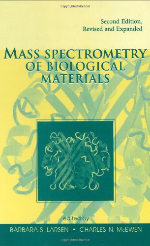 Mass Spectrometry of Biological Materials, Second Edition