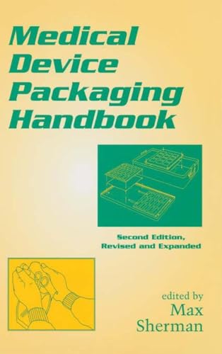 Medical Device Packaging Handbook, Revised and Expanded (Packaging and Converting Technology)