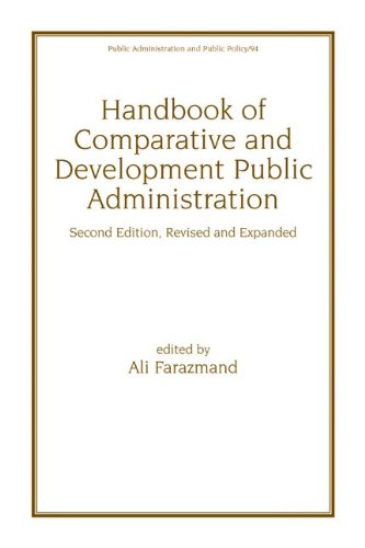 Handbook of Comparative and Development Public Administration (Public Administration and Public Policy)