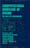 Computational Modeling of Vision: The Role of Combination (Optical Science and Engineering)