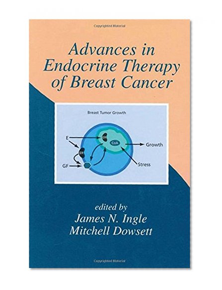 Endocrine Therapy for Breast Cancer (Basic and Clinical Oncology)