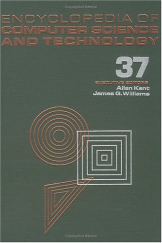 Encyclopedia of Computer Science and Technology: Volume 37 - Supplement 22: Artificial Intelligence and Object-Oriented Technologies to Searching: An Algorithmic Tour