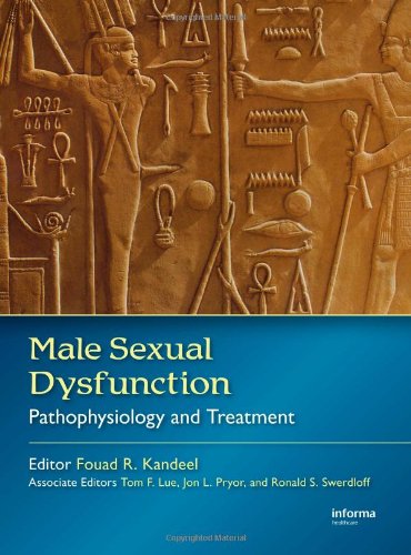 Male Sexual and Reproductive Dysfunction: Male Sexual Dysfunction: Pathophysiology and Treatment