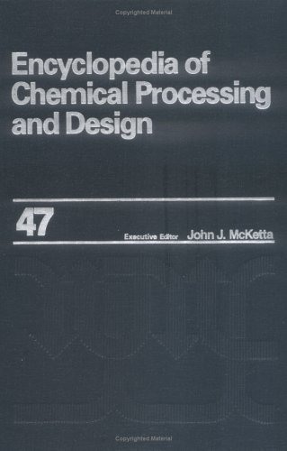 Encyclopedia of Chemical Processing and Design. Volume 47: Reboilers, Selection and Sample Calculations to Residual Hydrocracker, Operating Data