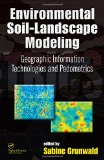 Environmental Soil-Landscape Modeling: Geographic Information Technologies and Pedometrics (Books in Soils, Plants, and the Environment)