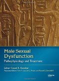 Male Sexual and Reproductive Dysfunction: Male Sexual Dysfunction: Pathophysiology and Treatment