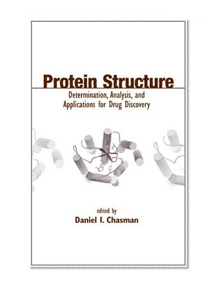 Protein Structure: Determination, Analysis, and Applications for Drug Discovery