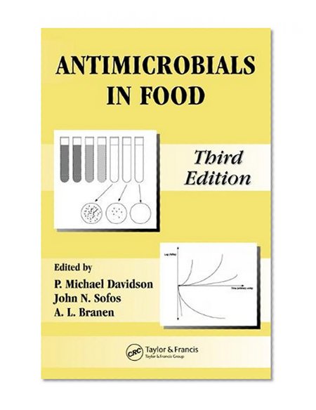 Antimicrobials in Food, Third Edition (Food Science and Technology)