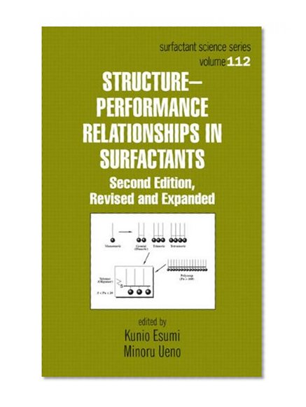 Structure-Performance Relationships in Surfactants (Surfactant Science)