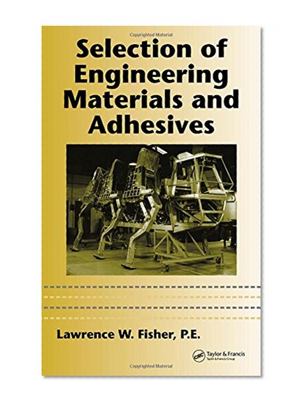Selection of Engineering Materials and Adhesives (Mechanical Engineering)