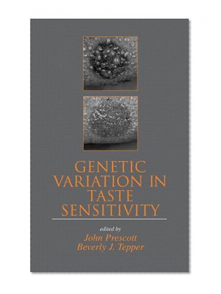 Genetic Variation in Taste Sensitivity (Food Science and Technology)