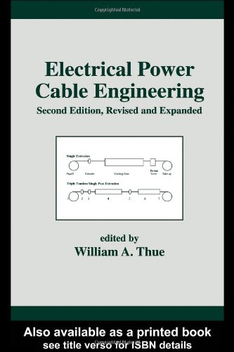 Electrical Power Cable Engineering: Second: Edition, (Power Engineering (Willis))