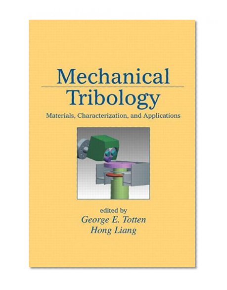 Mechanical Tribology: Materials, Characterization, and Applications
