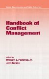 Handbook of Conflict Management (Public Administration and Public Policy)