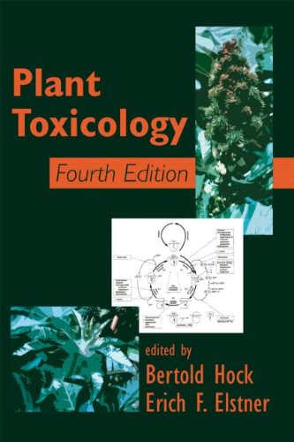 Plant Toxicology, Fourth Edition (Books in Soils, Plants, and the Environment)