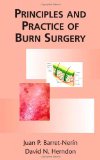 Principles and Practice of Burn Surgery