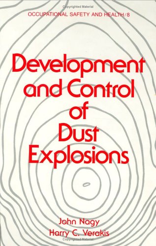 Development and Control of Dust Explosions (Occupational Safety and Health)