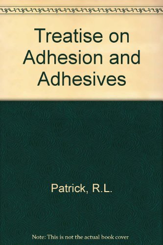 Treatise on Adhesion and Adhesives