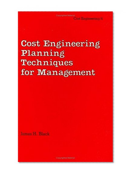 Cost Engineering Planning Techniques for Management