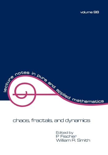Chaos, Fractals, and Dynamics (Lecture Notes in Pure and Applied Mathematics)