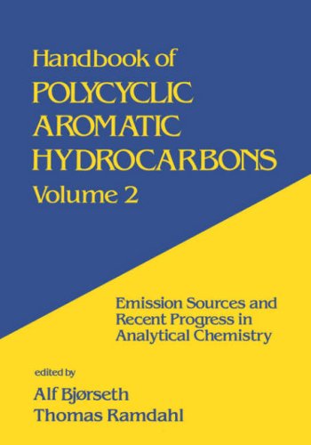 Handbook of Polycyclic Aromatic Hydrocarbons: Emission Sources and Recent Progress in Analytical Chemistry--Volume 2: