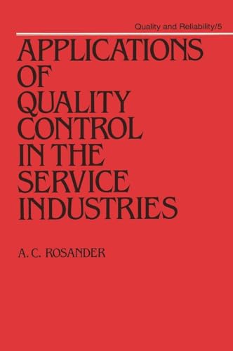 Applications of Quality Control in the Service Industries (Quality and Reliability)
