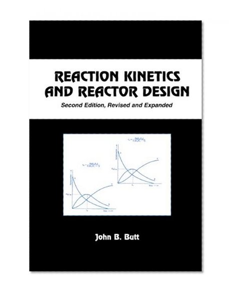 Reaction Kinetics and Reactor Design, Second Edition (Chemical Industries)