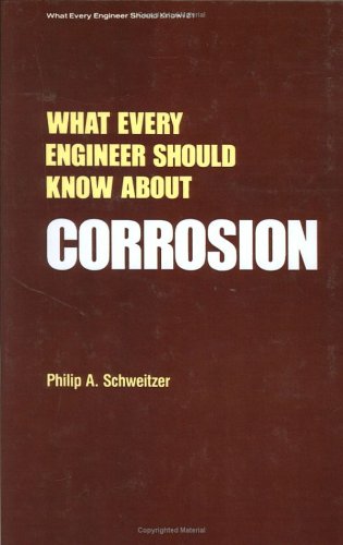 What Every Engineer Should Know about Corrosion