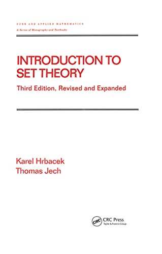 Introduction to Set Theory, Third Edition, Revised and Expanded (Chapman & Hall/CRC Pure and Applied Mathematics)